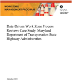 DataDriven Work Zone Process Reviews Case Study Maryland Department of Transportation State Highway Administration