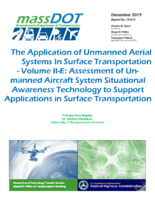 The Application of Unmanned Aerial Systems In Surface Transportation  Volume IIE Assessment of Unmanned Aircraft System Situational Awareness Technology to Support Applications in Surface Transportation