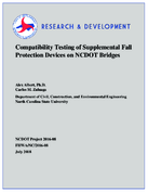 Compatibility Testing of Supplemental Fall Protection Devices on NCDOT Bridges