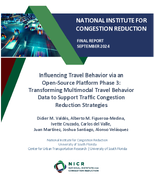 Influencing Travel Behavior via an OpenSource Platform Phase 3 Transforming Multimodal Travel Behavior Data to Support Traffic Congestion Reduction Strategies