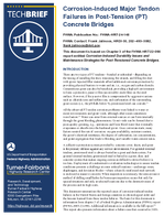 CorrosionInduced Major Tendon Failures in PostTension PT Concrete Bridges TechBrief