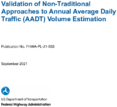 Validation of NonTraditional Approaches to Annual Average Daily Traffic AADT Volume Estimation
