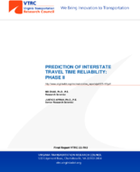Prediction of Interstate Travel Time Reliability Phase II