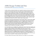 Analysis Modeling and Simulation AMS Testbed Development and Evaluation to Support Dynamic Mobility Applications DMA and Active Transportation and Demand Management ATDM Programs  Summary Report for the Chicago Testbed supporting datasets  Chicago Testbed