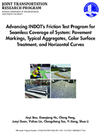 Advancing INDOTs Friction Test Program for Seamless Coverage of System Pavement Markings Typical Aggregates Color Surface Treatment and Horizontal Curves