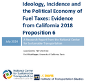 Ideology Incidence and the Political Economy of Fuel Taxes Evidence from California 2018 Proposition 6