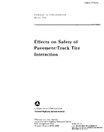Effects on Safety of Pavement Truck Tire Interaction