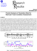 Fractal Analysis of Geometry Data of Railroad Track Condition Assessment Research Results