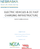 Battery Electric Vehicles and DC Fast Charging Infrastructure Needs and Feasibility in Nebraska