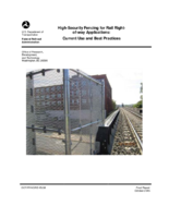 HighSecurity Fencing for Rail Rightofway Applications  Current Use and Best Practices