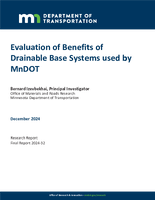 Evaluation of Benefits of Drainable Base Systems Used by MnDOT