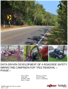 DataDriven Development of a Roadside Safety Marketing Campaign for Tree Removal  Phase I