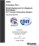 Final Evaluation Plan Model Deployment of a Regional MultiModal 511 Traveler Information System