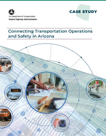 Connecting Transportation Operations and Safety in Arizona