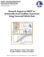 Research Support to INDOT on Systemwide Asset Condition Assessment Using Connected Vehicle Data