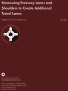 Narrowing Freeway Lanes and Shoulders to Create Additional Travel Lanes