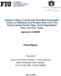 Impact of Heavy Trucks and Permitted Overweight Loads on Highways and Bridges Now and in the Future Versus Permit Fees Truck Registration Fees and Fuel Taxes