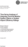 Time Series Analyses of Integrated Terminal Weather System Effects on System Airport Efficiency Ratings