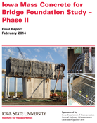 Iowa Mass Concrete for Bridge Foundation Study  Phase II
