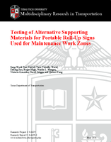Testing of Alternative Supporting Materials for Portable RollUp Signs Used for Maintenance Work Zones