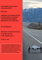 Integration of UAS Into Operations Conducted by New England Departments of Transportation  Develop Implementation Procedures for UAS Applications Task 4 Report