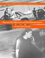 Breath Test Refusal in DWI Enforcement An Interim Report