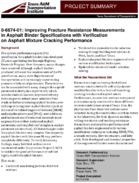 Improving Fracture Resistance Measurements in Asphalt Binder Specifications with Verification on Asphalt Mixture Cracking Performance Project Summary