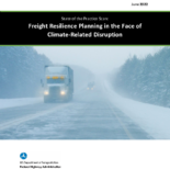 State of the Practice Scan Freight Resilience Planning in the Face of ClimateRelated Disruption