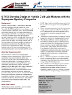 Develop Design of HotMix ColdLaid Mixtures with the Superpave Gyratory Compactor Project Summary