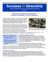 Successes in Stewardship  Maryland State Highway Administration Supports Stewardship Through Archaeology