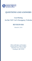 Questions and Answers Load Rating for the FAST Acts Emergency Vehicles
