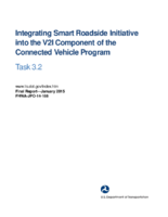 Integrating smart roadside initiative into the V2I component of the connected vehicle program  task 32