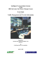 Intelligent transportation systems at the 2002 Salt Lake City Olympic Games  traffic management and traveler information case study