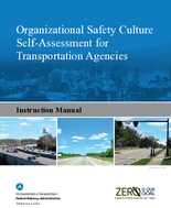 Organizational Safety Culture SelfAssessment for Transportation Agencies  Instruction Manual