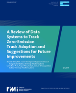 A Review of Data Systems to Track ZeroEmission Truck Adoption and Suggestions for Future Improvements
