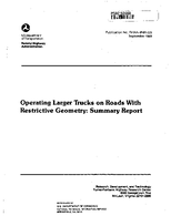 Operating Larger Trucks on Roads With Restrictive Geometry Summary Report