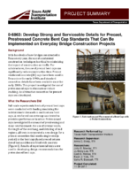 Develop Strong and Serviceable Details for Precast Prestressed Concrete Bent Cap Standards That Can Be Implemented on Everyday Bridge Construction Projects Project Summary