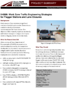 Work Zone Traffic Engineering Strategies for Flagger Stations and Lane Closures Project Summary