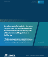 Development of a Logistics Decision Support Tool for Small and Medium Companies to Evaluate the Impacts of Environmental Regulations in California