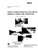 Truck Characteristics for Use in Highway Design and Operation Volume I Research Report