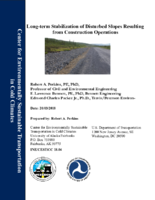 Longterm Stabilization of Disturbed Slopes Resulting from Construction Operations