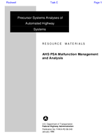 Precursor Systems Analyses of Automated Highway Systems AHS PSA Malfunction Management and Analysis