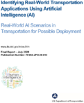 Identifying RealWorld Transportation Applications Using Artificial Intelligence AI RealWorld AI Scenarios in Transportation for Possible Deployment