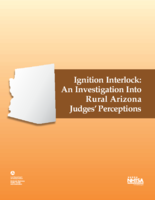 Ignition Interlock An Investigation into Rural Arizona Judges Perceptions