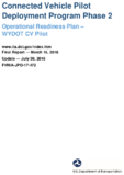 Connected Vehicle Pilot Deployment Program Phase 2 Operational Readiness PlanWYDOT CV Pilot