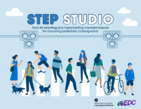 STEP Studio Tools for Selecting and Implementing Countermeasures for Improving Pedestrian Crossing Safety