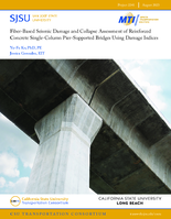 FiberBased Seismic Damage and Collapse Assessment of Reinforced Concrete Single Column PierSupported Bridges Using Damage Indices