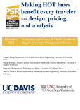 Making Hot Lanes Benefit Every Traveler Design Pricing and Analysis