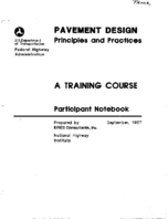 Pavement Design Principles and Practices A Training Course Participant Notebook