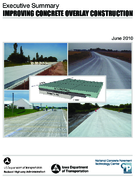 Improving concrete overlay construction  executive summary